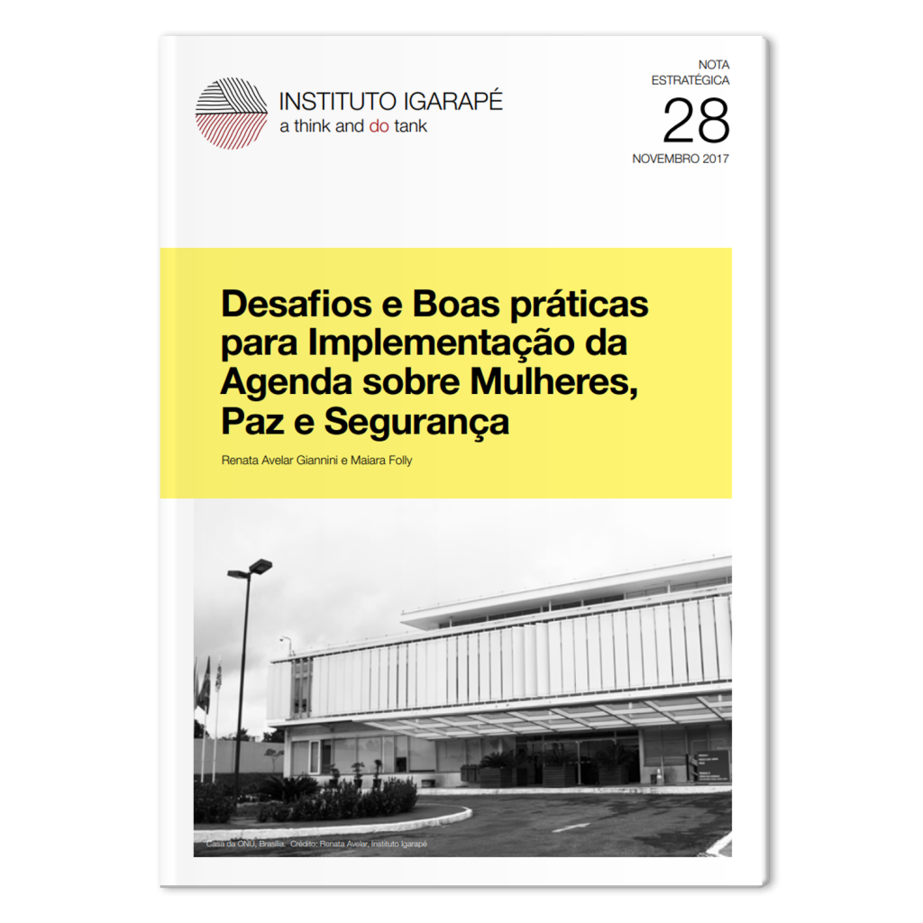 Desafios e Boas práticas para Implementação da Agenda sobre Mulheres, Paz e Segurança