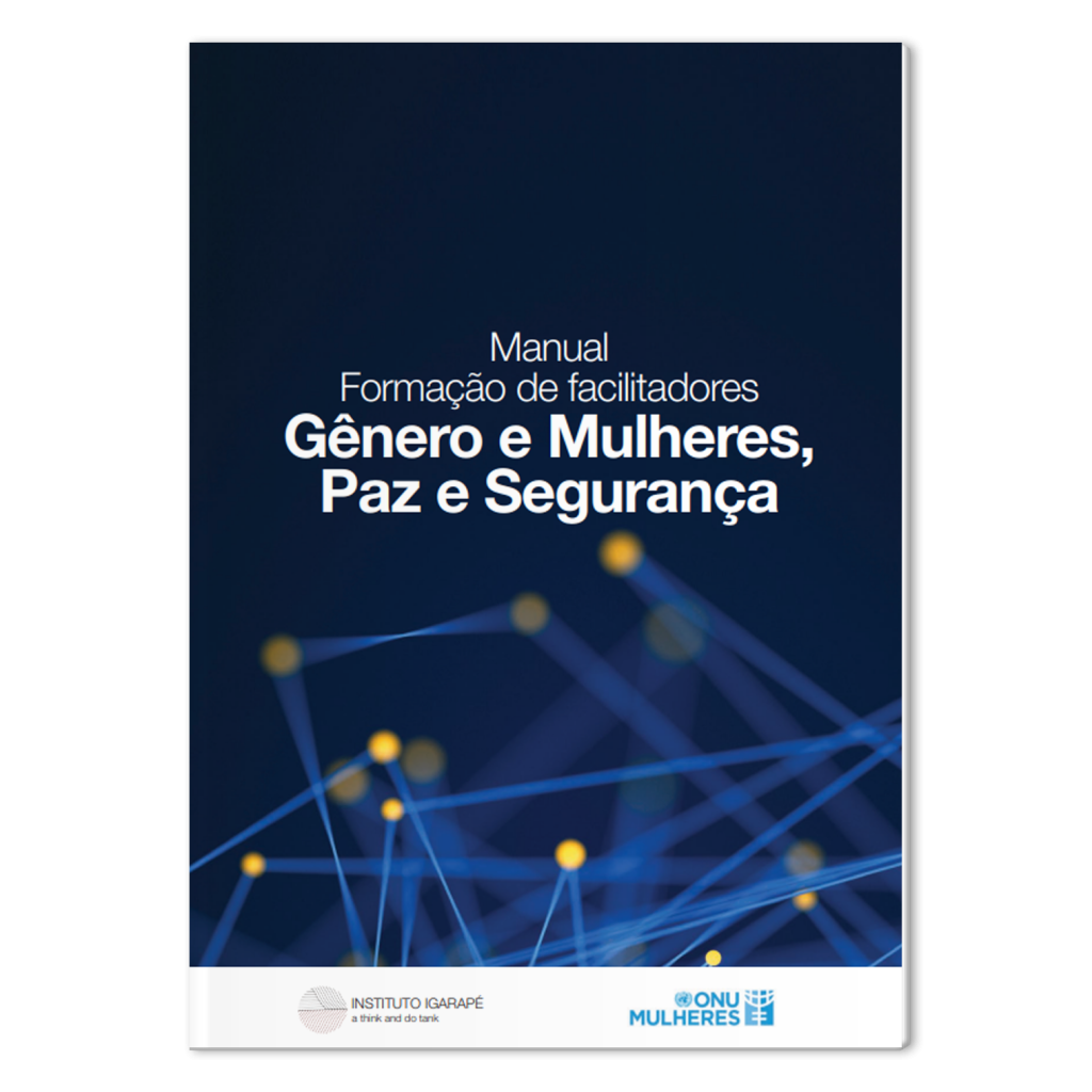 Manual Formação de facilitadores Gênero e Mulheres, Paz e Segurança