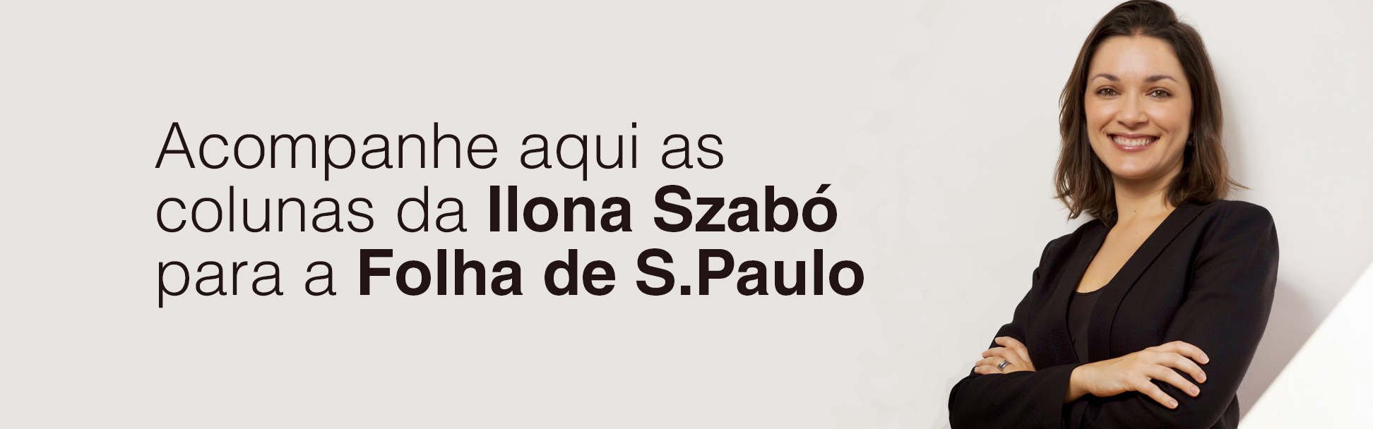 ilona szabó é colunista na folha de s.paulo