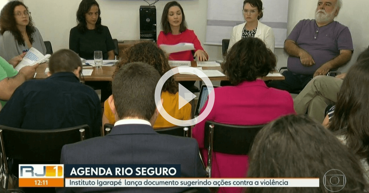 O Instituto Igarapé lançou hoje a Agenda Rio Seguro