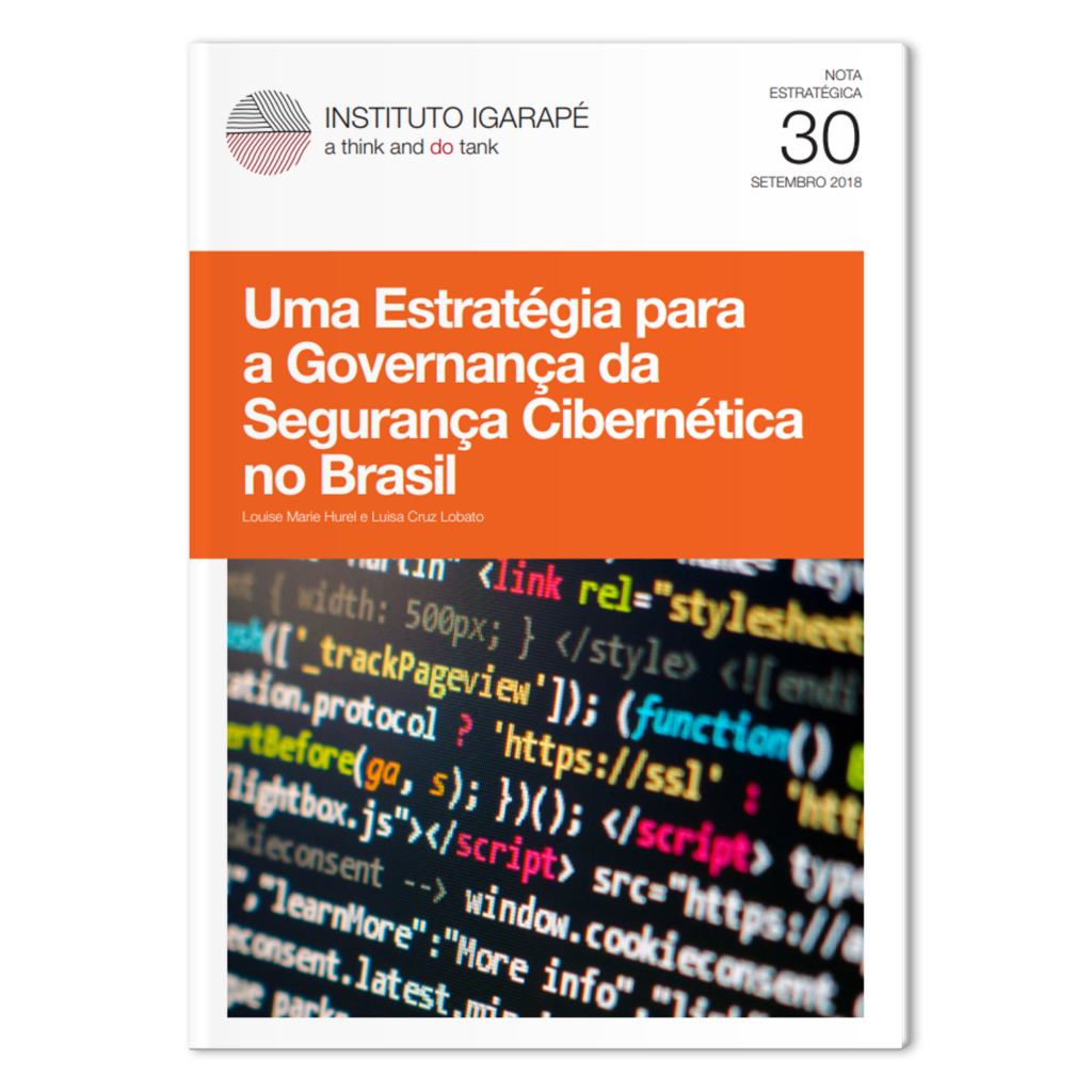 Uma estratégia para a governança da segurança cibernética no Brasil