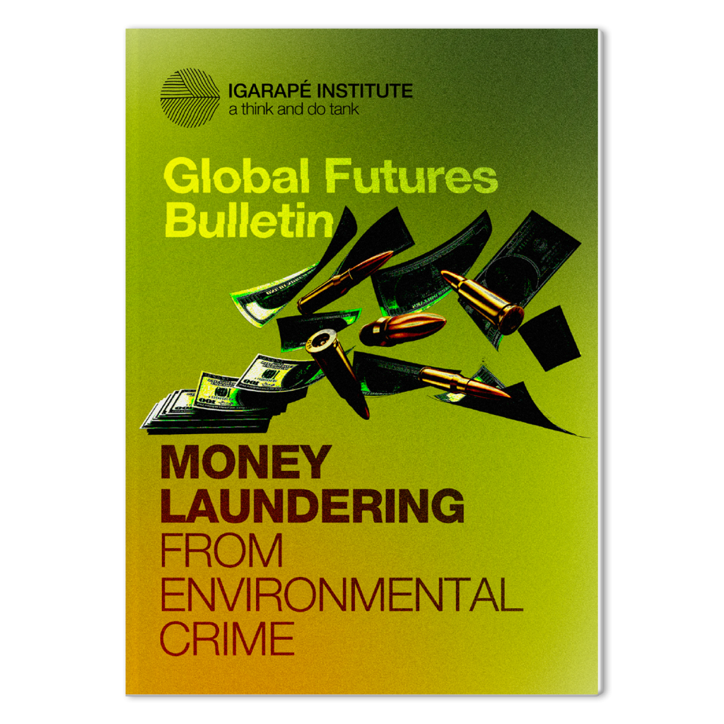Boletim Futuros Globais: as conexões entre a lavagem de dinheiro e os crimes ambientais