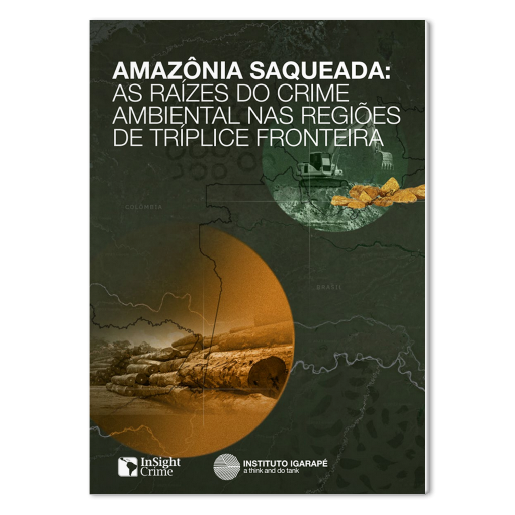 Amazônia Saqueada: as raízes do crime ambiental nas regiões de tríplice fronteira