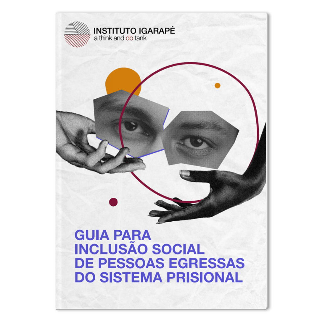 Guia para Inclusão Social de Pessoas Egressas do Sistema Prisional