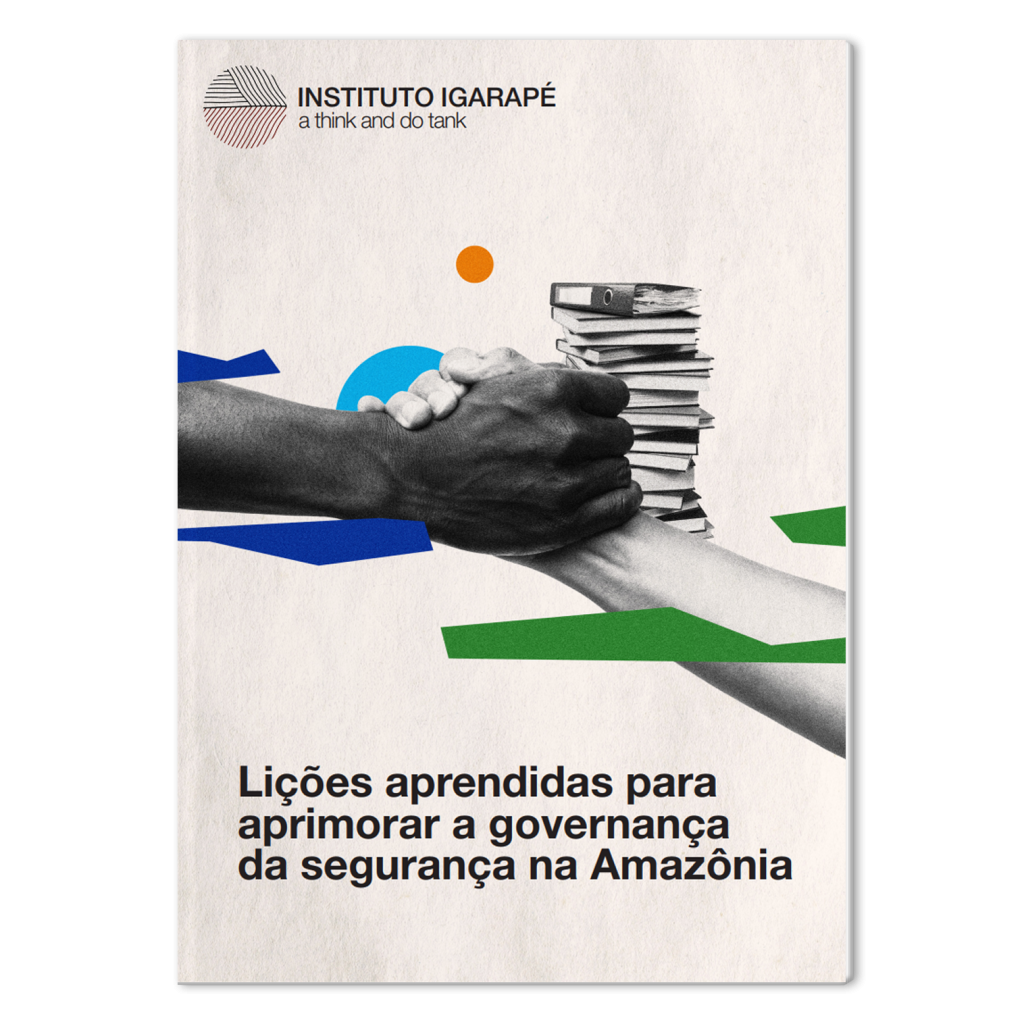 Lições aprendidas para aprimorar a governança da segurança na Amazônia
