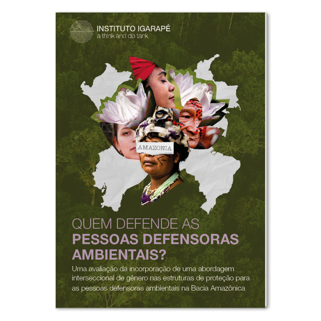 Quem defende as pessoas defensoras ambientais?